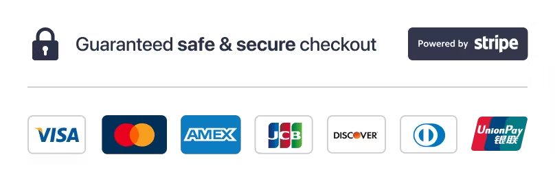 Guaranteed safe and secure checkout, powered by Stripe